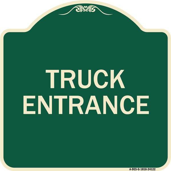 Signmission Driveway Truck Entrance Heavy-Gauge Aluminum Architectural Sign, 18" x 18", G-1818-24122 A-DES-G-1818-24122 - main